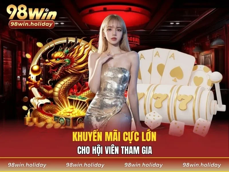Khuyến mãi cực lớn cho hội viên tham gia
