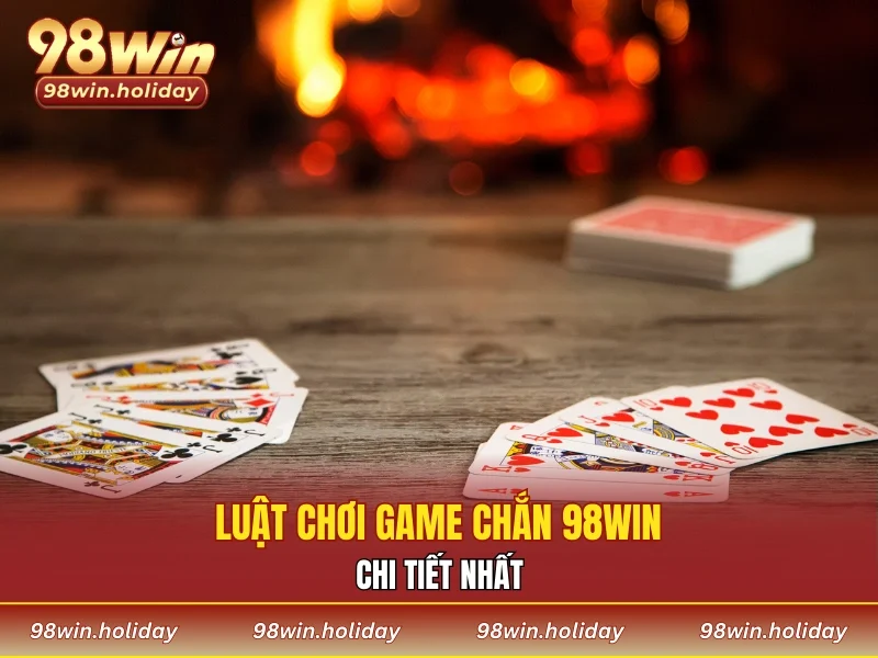 Luật chơi của game bài chắn 98WIN